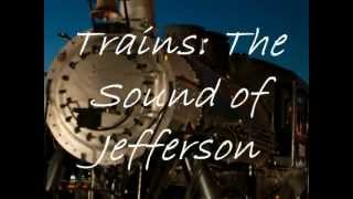 preview picture of video 'The Trains of Jefferson Texas'