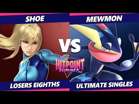 Hitpoint Summer July Top 8 Losers - Shoe (ZSS) Vs. Mewmon (Greninja) SSBU Ultimate Tournament