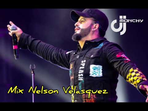 Mix Nelson Velasquez  Dj Monchy 2024