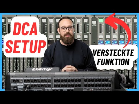 Behringer X32 DCA Gruppen erstellen - Vier Wege und ein VERSTECKTES FEATURE