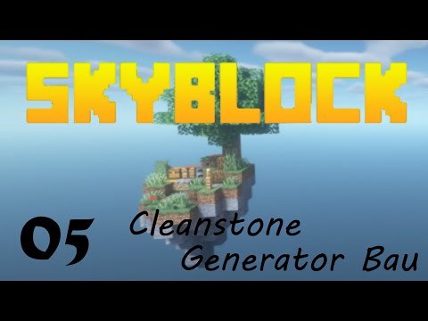 Minecraft Skyblock #05 - Cleanstone Generator Bau