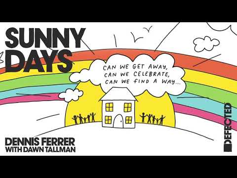 Dennis Ferrer with Dawn Tallman - Sunny Days