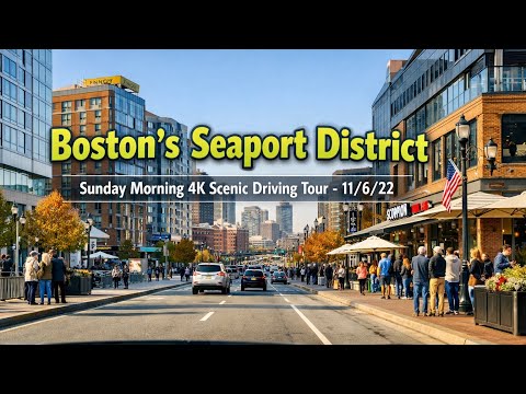 🚗 Boston’s Seaport District | Sunday Morning 4K Scenic Driving Tour - 11/6/22