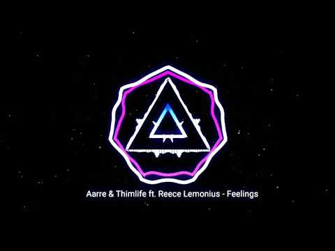 Aarre & Thimlife ft  Reece Lemonius   Feelings
