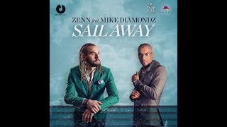Zenn & Mike Diamondz - Sail Away - (lyric video)