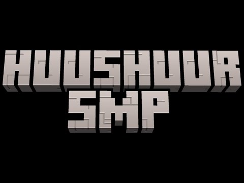 HUUSHUUR SMP 2.0(long time no stream guysssss)