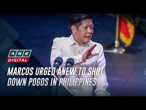 Marcos urged anew to shut down POGOs in Philippines ANC