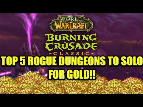 Best Solo Rogue Gold dungeons in TBC