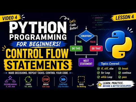 Python Programming For Beginners Lesson 4 Control Flow Statements In Python