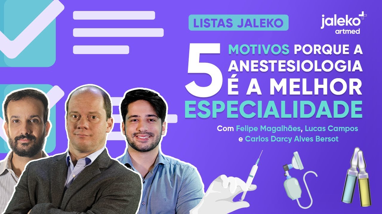 Lista Jaleko #56 - 5 motivos porque a anestesiologia é a melhor especialidade