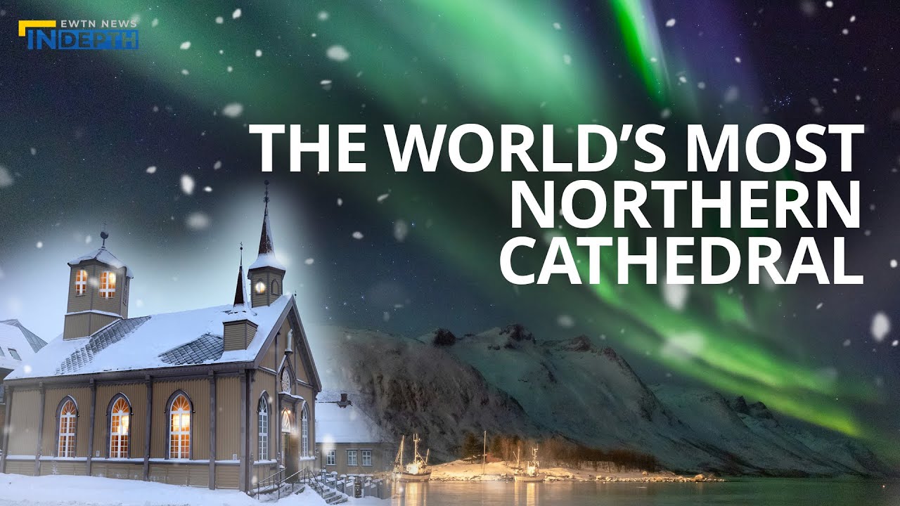 World's Most Northern Cathedral | EWTN News In Depth