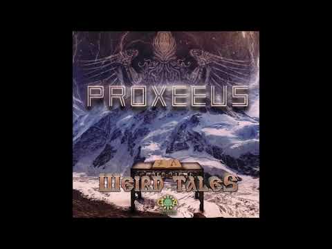 Proxeeus -  Weird Tales 2016 (Full Album)
