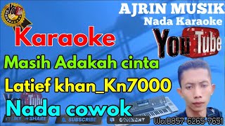 Download lagu Masih Adakah Cinta - Dutband [Karaoke] Latief Khan - Kn7000 | Nada Pria - Ajrin Musik mp3