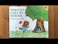 Ash reads Timothy Goes To School by Rosemary Wells