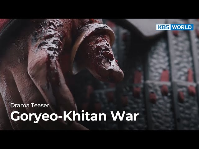 (Teaser Ver.2) Goryeo-Khitan War | KBS WORLD TV