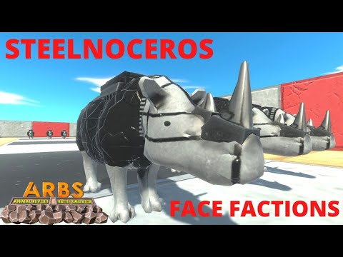 STEELNOCEROS FACE FACTIONS  -  ANIMAL REVOLT BATTLE SIMULATOR