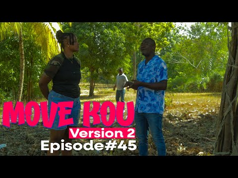 MOVE KOU Version 2 Episode #45•Dema-Ton Tine-Tibouksen-Zòbòt-Lala-Mia-Bouliki-Jan-Sylna-Banane-Paga