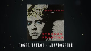 Roger Taylor - Abandonfire (Official Lyric Video)