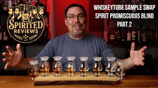 WhiskeyTube Sample Swap Part 2 From Spirited Reviews