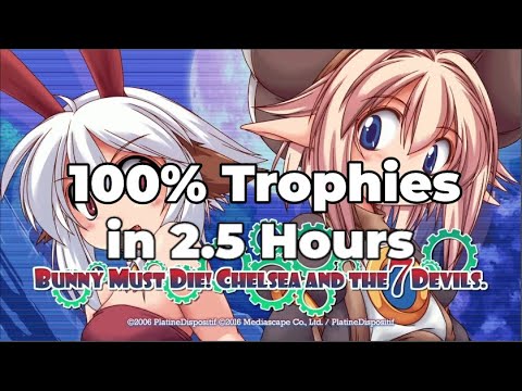 Bunny Must Die! - 100% Trophies in 2.5 Hours