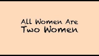 Coach Red Pill - All Women are Two Women