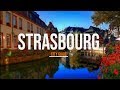 STRASBOURG, la plus BELLE ville de France ?!