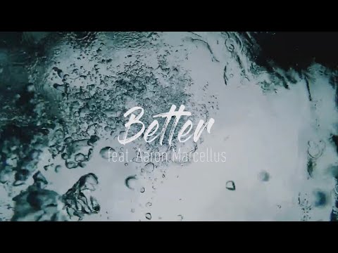 Better (Lyric Video) by Tamara Jade & Brandon Watts (feat. Aaron Marcellus)