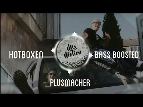 PLUSMACHER - HOTBOXEN (bass boosted) feat. ESTIKAY ► Prod. The BREED