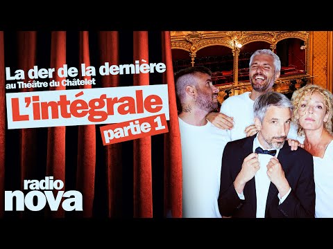 La der de « La dernière » au Théâtre du Châtelet : l’intégrale, partie 1