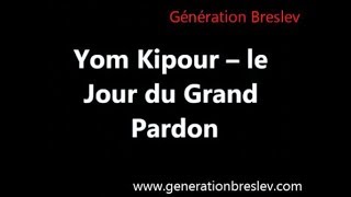 YOM KIPOUR - LE GRAND PARDON