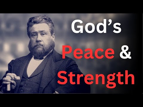 The Lord Will Give Peace and Strength to His People - Charles Spurgeon - "Faith's Checkbook"