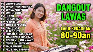Download lagu FULL ALBUM LAGU DANGDUT NOSTALGIA DANGDUT LAWAS 80 90an TERINGAT KENANGAN INDAH - UNTUK SIAPA mp3
