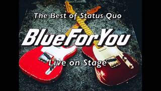 BLUE FOR YOU (Status Quo  Coverband)   - Live Medley