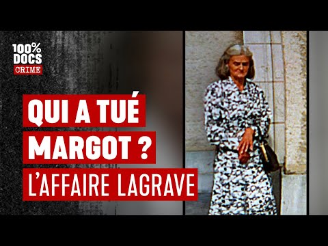 L'affaire Margot Lagrave : Le crime était presque parfait