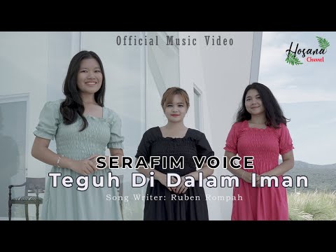 Serafim Voice - Teguh Di Dalam Iman