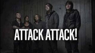 Attack Attack! - Bro, Ashley&#39;s Here