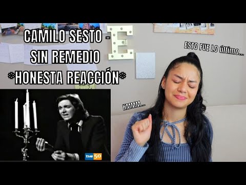 ESCUCHO por PRIMERA VEZ a "Sin Remedio"  - CAMILO SESTO | REACCIÓN