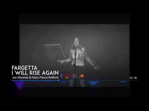 Fargetta - I Will Rise Again - (Fabio Flesca & Joe Mazzola - ReWork)