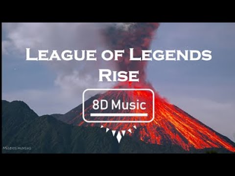 LoL Worlds- Rise (ft. The Glitch Mob, Mako, and The Word Alive) (8D) Use Headphones 🎧🎧