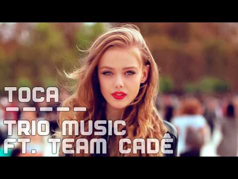 Trio Music feat. Team Cadê - Toca | Official Audio