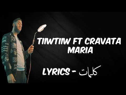 TiiwTiiw ft Cravata - Maria PAROLES