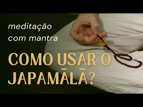 Meditação e autoconhecimento - Meditação com Japamala