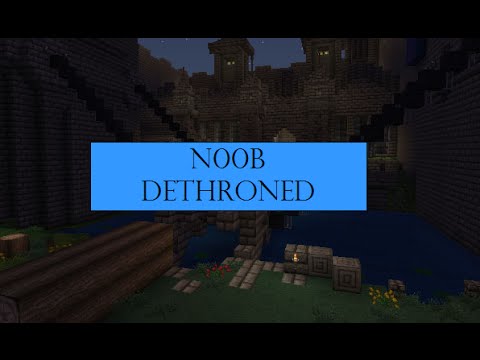 N00B DETHRONED: Minecraft Castle Battle