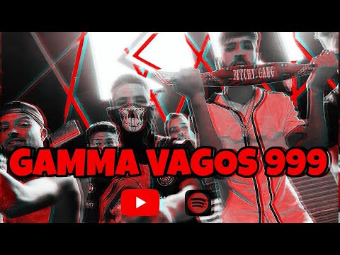 GAMMA - VAGOS 999 (OFFICIAL VIDEO)
