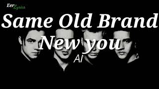 A1-Same Old Brand new you(lyrics)