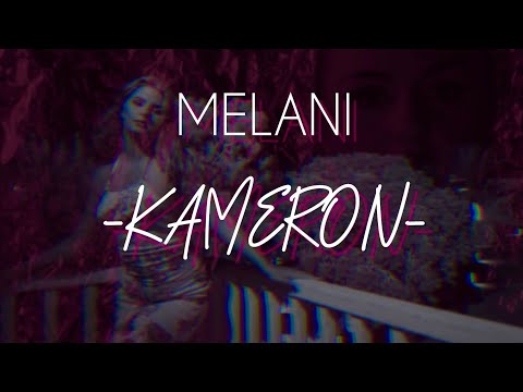 MELANI - Kameron (Official Video)