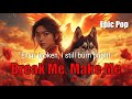 Break Me Make Me I Won T Hide Anymore EPIC POP
