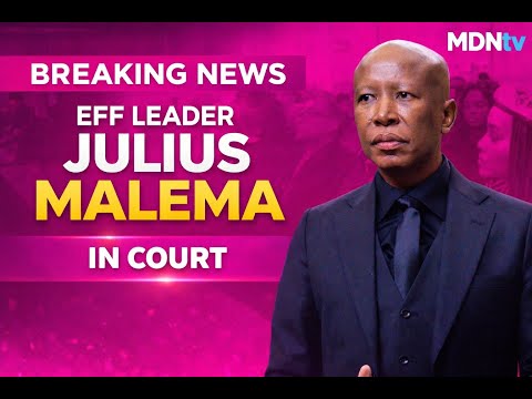 BREAKING NEWS | EFF LEADER JULIUS MALEMA IN COURT TODAY