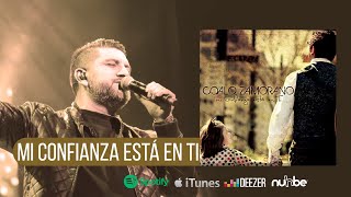 Mi confianza está en ti - Coalo Zamorano (Álbum Completo)
