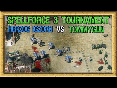 SpellForce 3 Tournament: Herzog Igzorn vs Tommygun